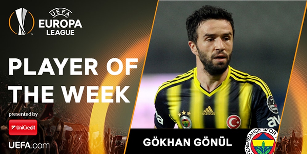 UEFA Avrupa Ligi'nde Haftanın Oyuncusu Gökhan Gönül Seçildi