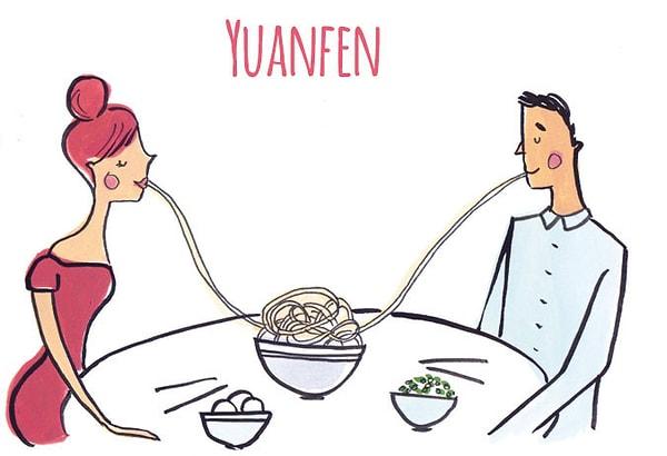 16. Yuanfen (Çince) : Aşıkları birbirlerine bağlayan güç.