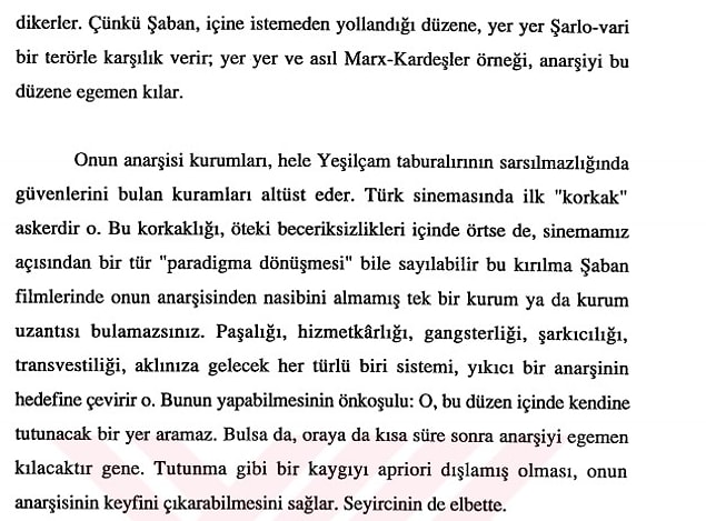 1. Şaban, Türk Sineması'nın ilk ''korkak'' askeridir. Şaban yıkıcı bir anarşisttir.