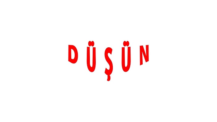 "Düşün" Kelimesine Hiç Bu Açıdan Baktınız mı?