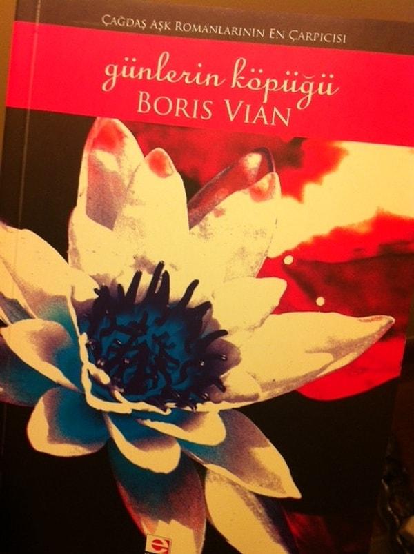 16. "Günlerin Köpüğü", (1947) Boris Vian