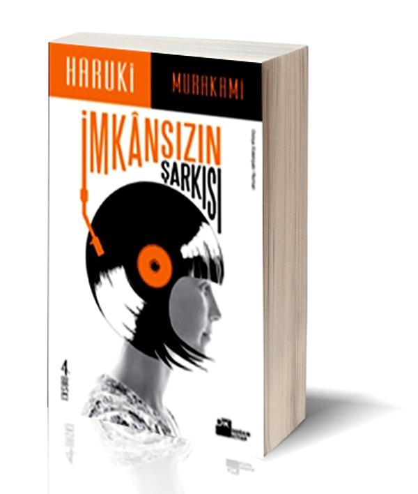 21. "İmkânsızın Şarkısı", (1987) Haruki Murakami