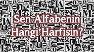 Nokta Atışı Test: Sen Alfabenin Hangi Harfisin?