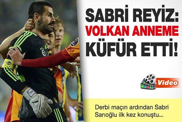 5. Volkan Demirel - Sabri Sarıoğlu
