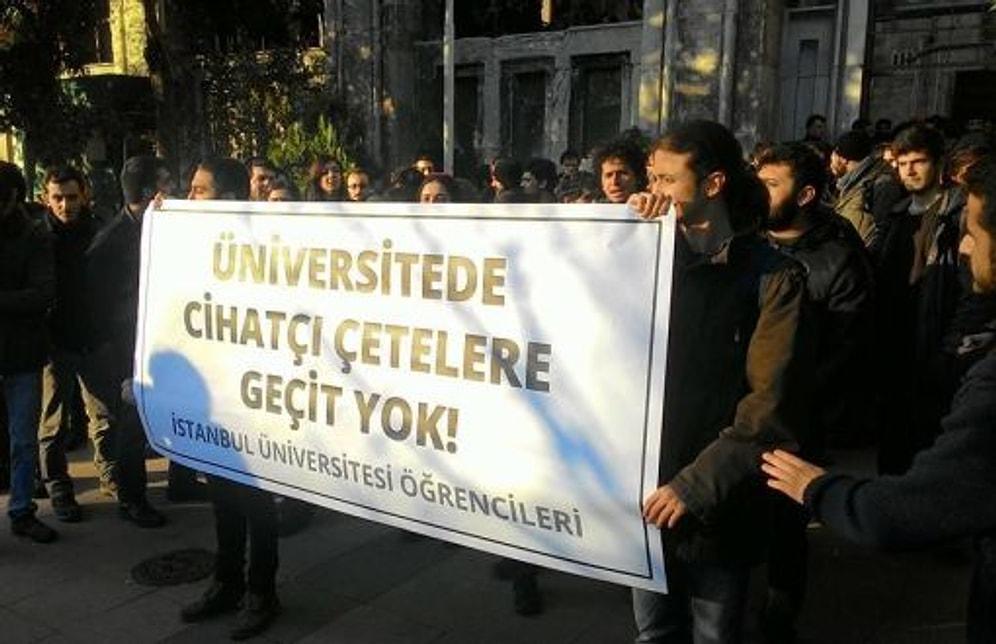 Bir Öğrencinin Anlatımı ile İstanbul Üniversitesi'nde Neler Oldu?
