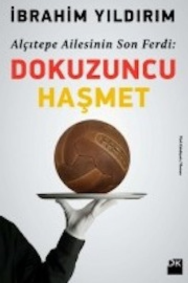 21. İbrahim Yıldırım / Alçıtepe Ailesinin Son Ferdi - Dokuzuncu Haşmet