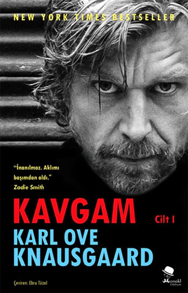 4. Karl Ove Knausgaard / Kavgam Cilt I