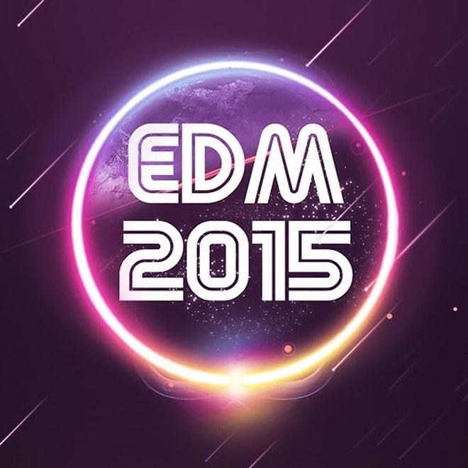 2015'te En Çok Dinlenen EDM Şarkıları