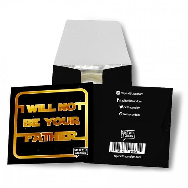12. ''I Will Not Be Your Father'' prezervatif