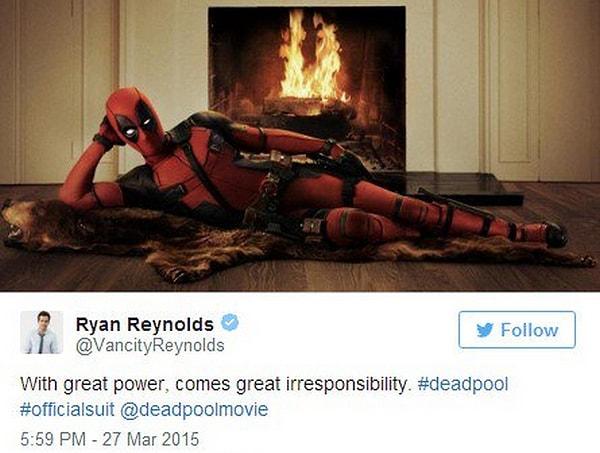 1. Ryan Reynolds'ın paylaşımına göre Deadpool fazla ateşli bir süper kahraman.