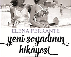 33. Elena Ferrante - Yeni Soyadının Hikayesi