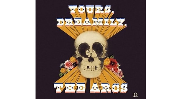 9. The Arcs, 'Yours, Dreamily'