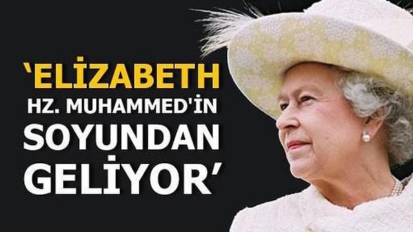 3. Mısır eski müftüsü Ali Cuma'ya göre İngiltere Kraliçesi II. Elizabeth Hz. Muhammed'in soyundan geliyor.