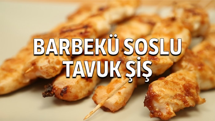 Tavada ya da Izgarada, Bu İçi Sulu, Dışı Çıtır Barbekü Soslu Tavuk Şiş Acayip Lezzetli.