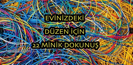 Evinizdeki Yaşam Kalitesini ISO 9001 Belgesi Alacak Kadar Arttıracak 22 Minik Dokunuş