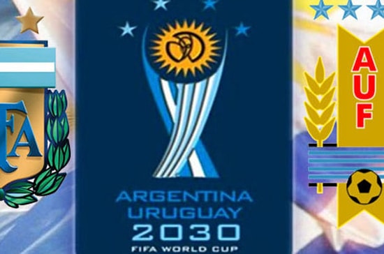 Arjantin ve Uruguay 2030 Dünya Kupası'na Aday