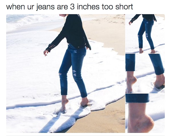 6. Эти джинсы слишком коротки для твоего роста…, впрочем, как и вся остальная одежда.