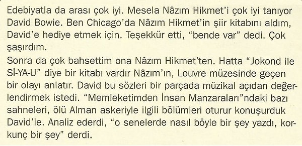 8. Edebiyatla çok ilgili olan sanatçı, Nâzım Hikmet okurdu.