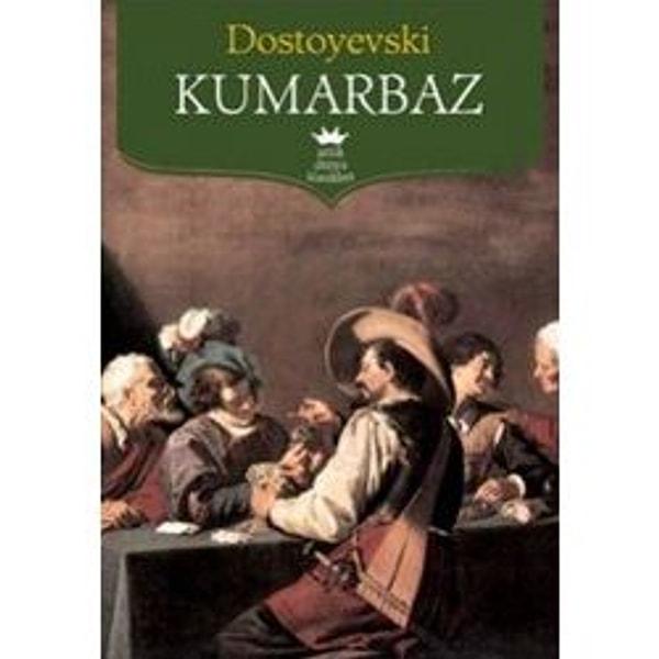 3. Kumarbaz -Dostoyevski