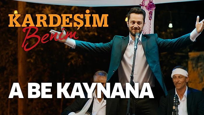 Çok Güzel Bir Film Geliyor: 'Kardeşim Benim' Filminde Murat Boz'dan 'A Be Kaynana'