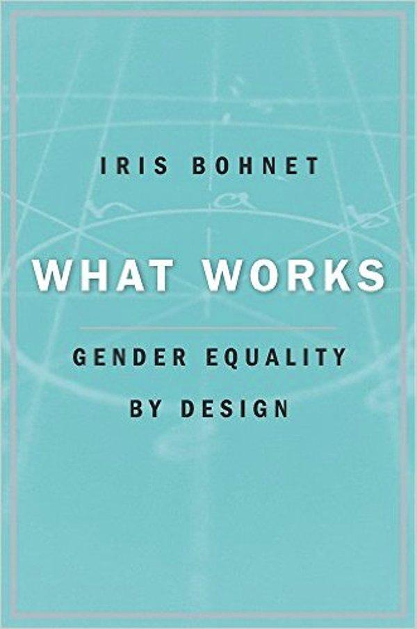 6. WHAT WORKS - Iris Bohnet