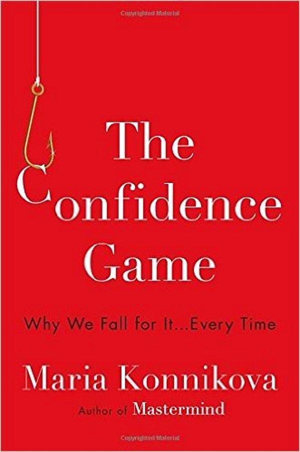 8. THE CONFIDENCE GAME - Maria Konnikova