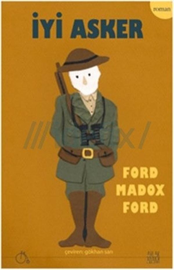 13. İyi Asker (The Good Soldier) - Ford Madox Ford - 1915