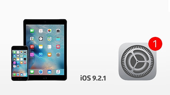 iOS 9.2.1 Güncellemesi Yayınlandı