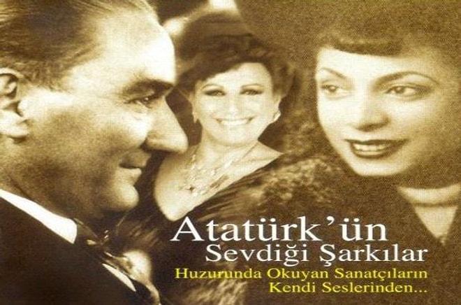 Huzurunda Okuyan Sanatçıların Seslerinden Atatürk'ün En Çok Sevdiği 25 Şarkı