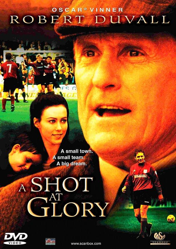 17. A Shot at Glory (2000) IMDb: 6.3