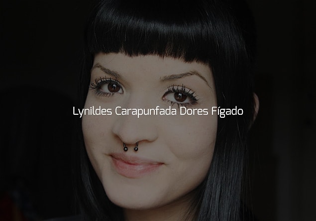 Senin adın "Lynildes Carapunfada Dores Fígado"