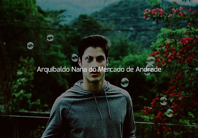 Senin adın "Arquibaldo Nana do Mercado de Andrade"