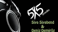 Onedio ile Müzik Keşfi 5x5: Siya Siyabend & Deniz Demiröz
