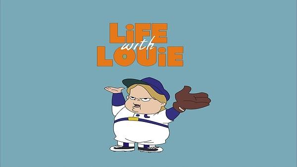 15. Life with Louie