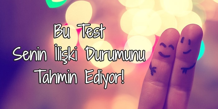 Müneccim Ekibi İftiharla Sunar: Bu Test Senin İlişki Durumunu Tahmin Ediyor!