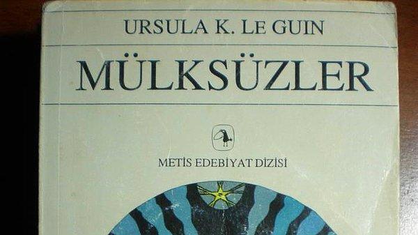 15. Mülksüzler, Ursula K. Le Guin