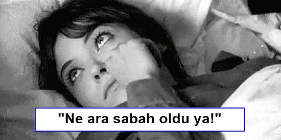 Sabahları Uyanınca Aklımızda Şıp Diye Beliren 21 Düşünce