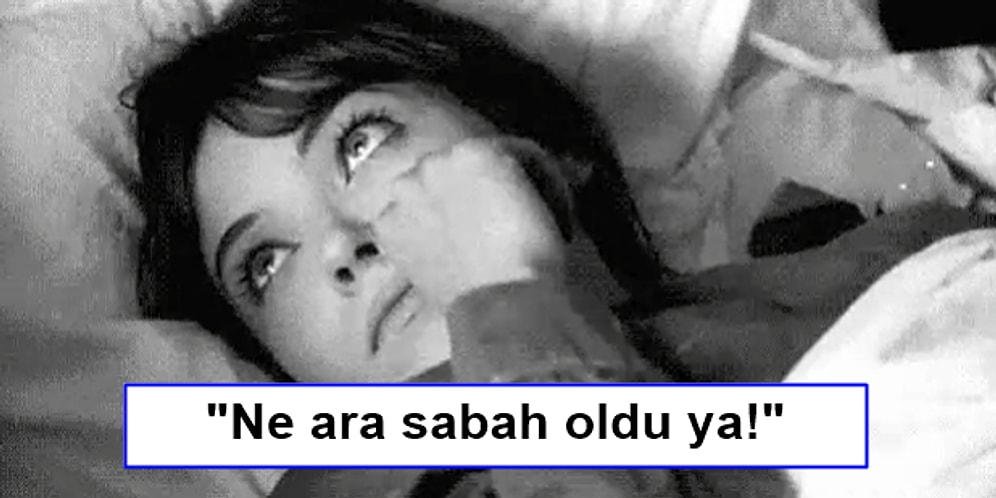 Sabahları Uyanınca Aklımızda Şıp Diye Beliren 21 Düşünce