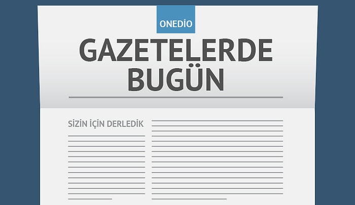 Gazetelerde Bugün | 12 Şubat Cuma