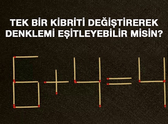 Denklemi Eşitlemek İçin Tek Bir Hamle Şansın Var, Soruyu Çözebilir misin?