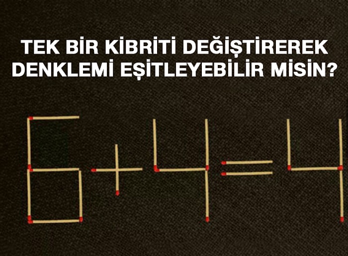 Denklemi Eşitlemek İçin Tek Bir Hamle Şansın Var, Soruyu Çözebilir misin?