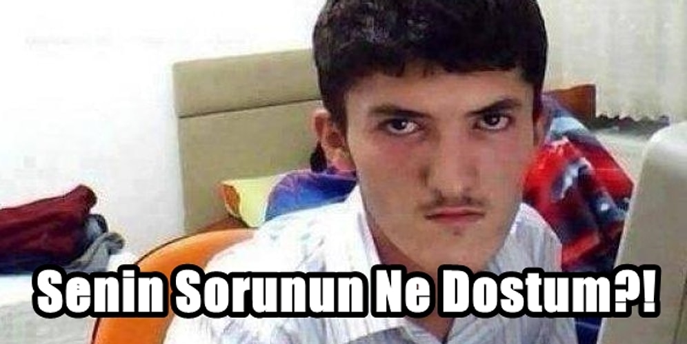 Kimsenin Soramadığını Soruyoruz: Senin Sorunun Ne?!