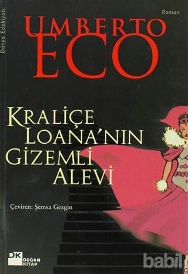 13. "Kraliçe Loana'nın Gizemli Alevi", (2004)