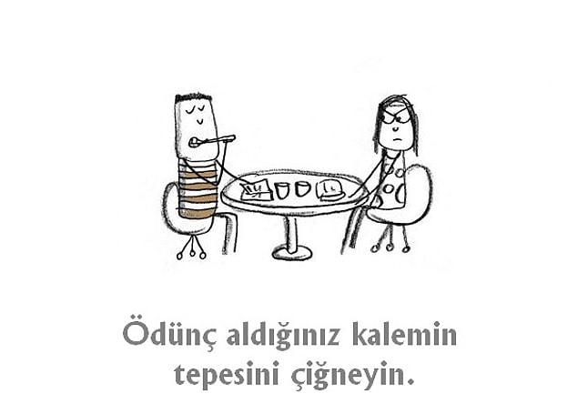 16. Kaleminiz yok ve yeni kalem almak istemiyor musunuz?
