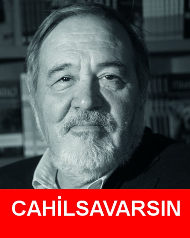 Cahilsavarsın!