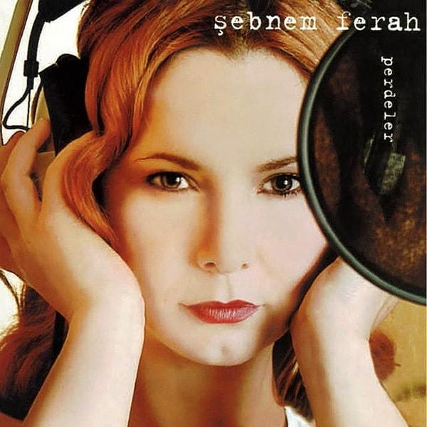 8. Şebnem Ferah - Perdeler (2001)