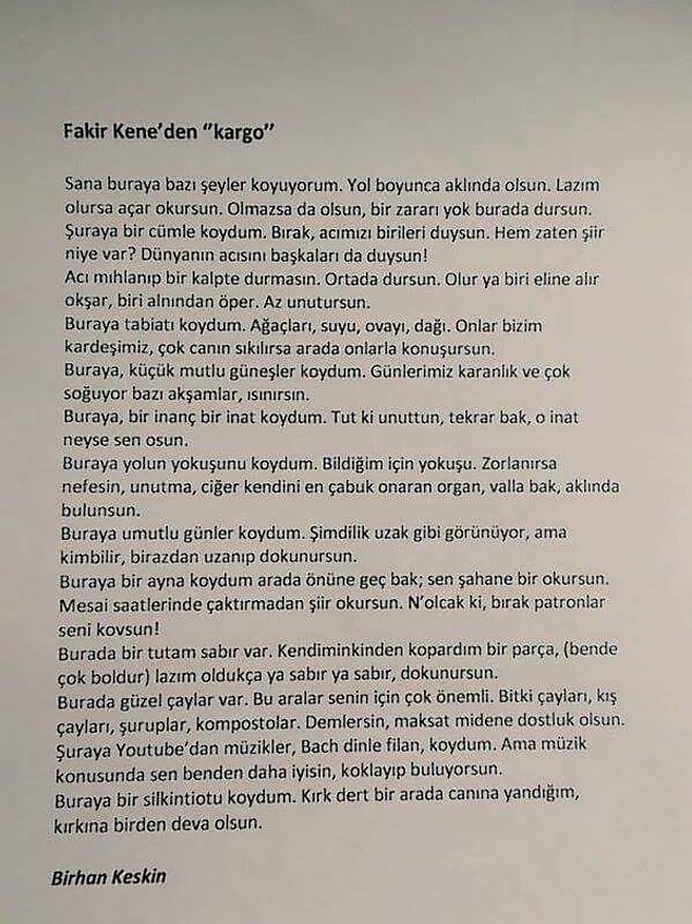 Kitabın başlangıç şiiri olan “Kargo”dan şu alıntı, şairden okuruna bir “teselli”, bir “şifa” niyetine...