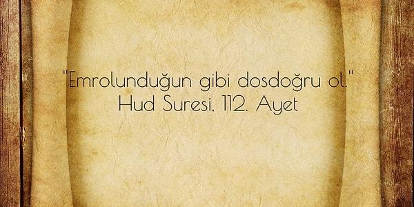 Hud Suresi, 112. Ayet!