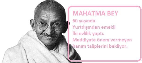 5. Mahatma Gandhi parası pulu olmadığı için beğenilmezdi.