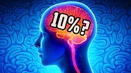 Akılları Her Daim Meşgul Etmiş Bir Konu: Beynimizin %10'unu Kullandığımız Doğru mu?
